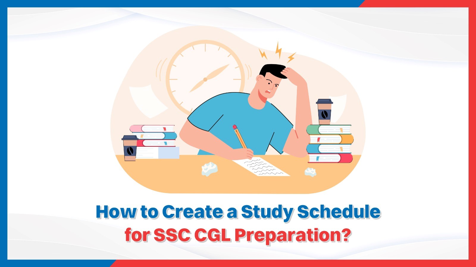 How to Create a Study Schedule for SSC CGL Preparation.jpg